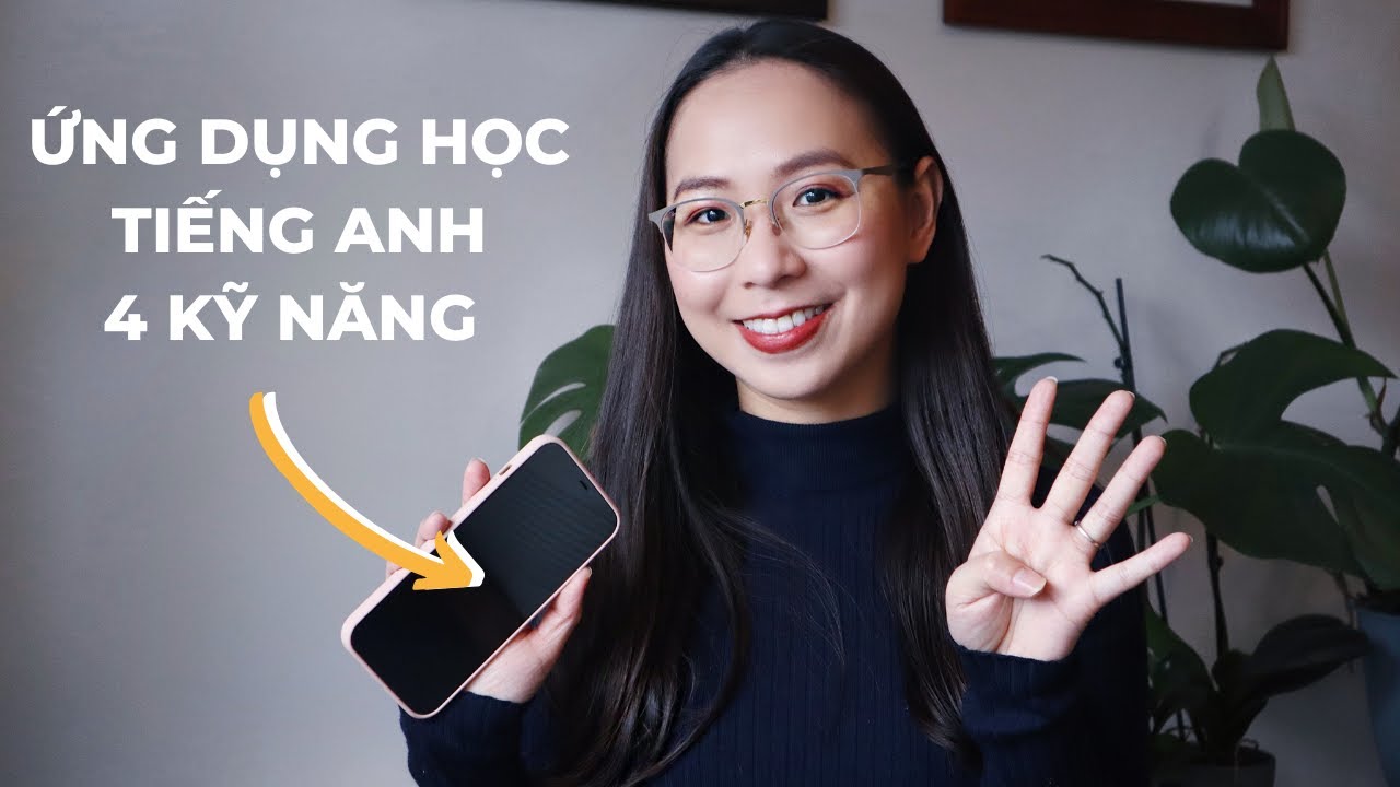 Phần mềm học tiếng anh cơ bản | Ứng dụng học tiếng Anh cho 4 kỹ năng: Nghe, Nói, Đọc Viết