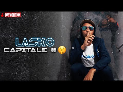 Lasko - Capitale #🤫 I Daymolition