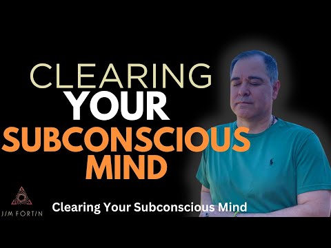 The Jim Fortin Podcast - E99 - Clearing Your Subconscious Mind