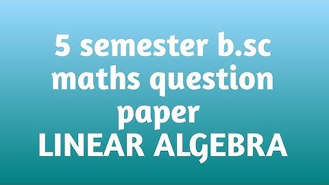 B.Sc 5 semester mathematics question paper/hnb