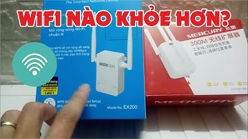 So sánh tốc độ của bộ kích sóng wifi Totolink và Mercury | PK Đài Trang
