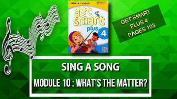MODULE 10 - SING A SONG | WHAT