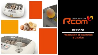 Rcom MAX 50 DO Incubator : Preparation of incubation & Caution