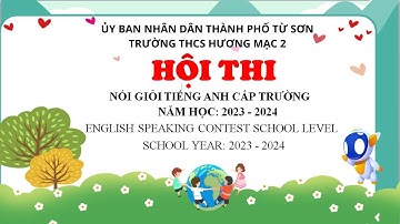 Giải Nhất Nói Giỏi Tiếng Anh Cấp Trường THCS Hương Mạc 2 (2023-2024) | Thanh Vân Official