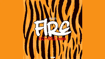 2NE1 - Fire ( (G)I-DLE remix )