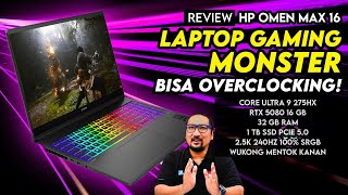Laptop Gaming Monster Super Kencang, Masih Bisa Overclocking! Review HP OMEN MAX 16