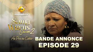 Sama Wurus 👑- Bande Annonce Episode 29