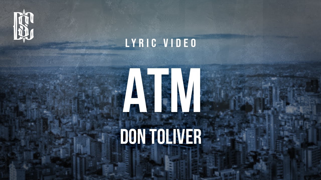 Don Toliver - ATM | Lyrics