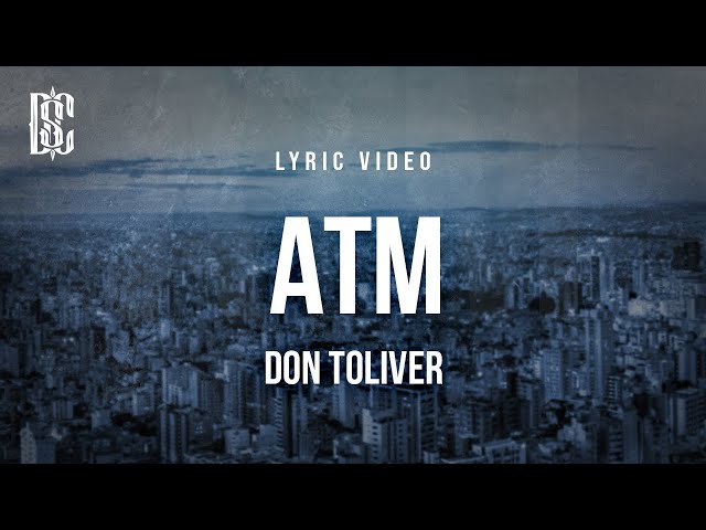 Don Toliver - ATM | Lyrics