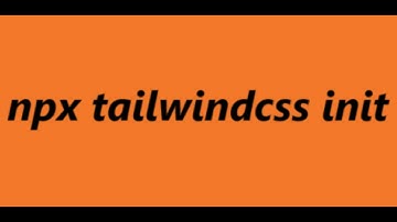 Tailwind CSS   "init" Not Working? Here