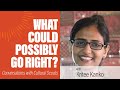 Kritee Kanko | What Could Possibly Go Right?