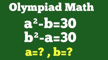 A Nice Algebra Problem| Math Olympiad | Find values of a and b =???
