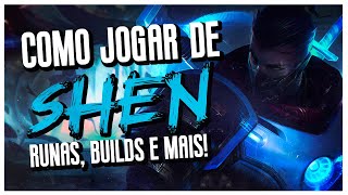 Como jogar de Shen no LOL: veja dicas de runas, builds e counters