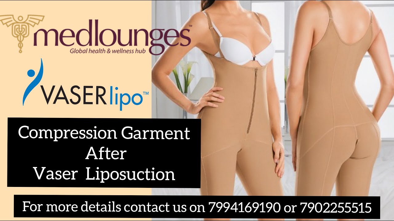 Y do you need compression garment after Vaser Liposuction?