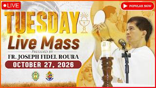 TUESDAY FILIPINO LIVE MASS TODAY ONLINE II OCTOBER 27, 2026 II FR. FIDEL ROURA