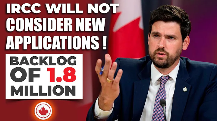 IRCC Will Not Consider New Applications ! - Backlog of 1.8 Million - Canadian Immigration News - DayDayNews