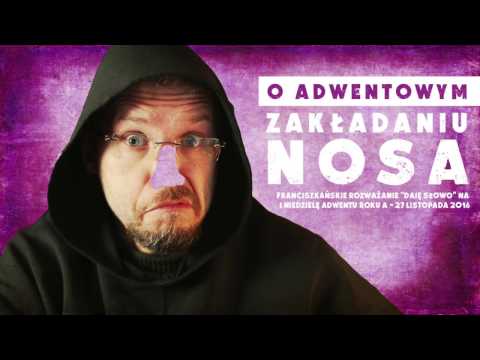 O adwentowym zakładaniu nosa - Daję Słowo 27 XI 2016 - Adwent I niedziela  A