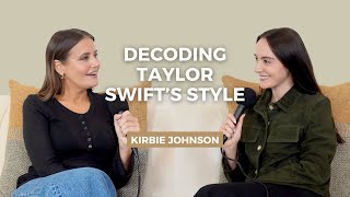 Taylor Swift Style: Decoding Eras, Iconic Looks, and Showgirl Glam with @KirbieJohnson