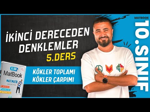 Kökler Toplamı Kökler Çarpımı | İkinci Dereceden Denklemler 5 | 10.SINIF MATEMATİK MatBook | 2025