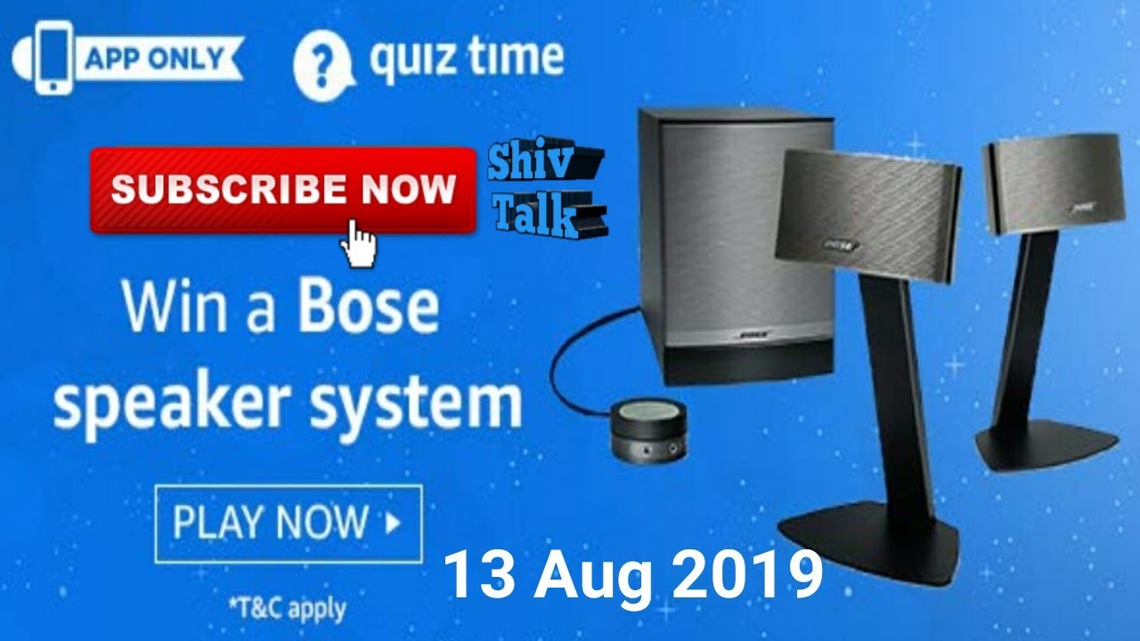 Amazon quiz answers win Bose speaker system 13 Aug 2019 YouTube