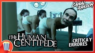 ERRORES de películas el ciempiés humano Review Crítica y Resumen PQC WTF