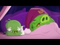 Angry Birds Toons - Sleep Like A Hog