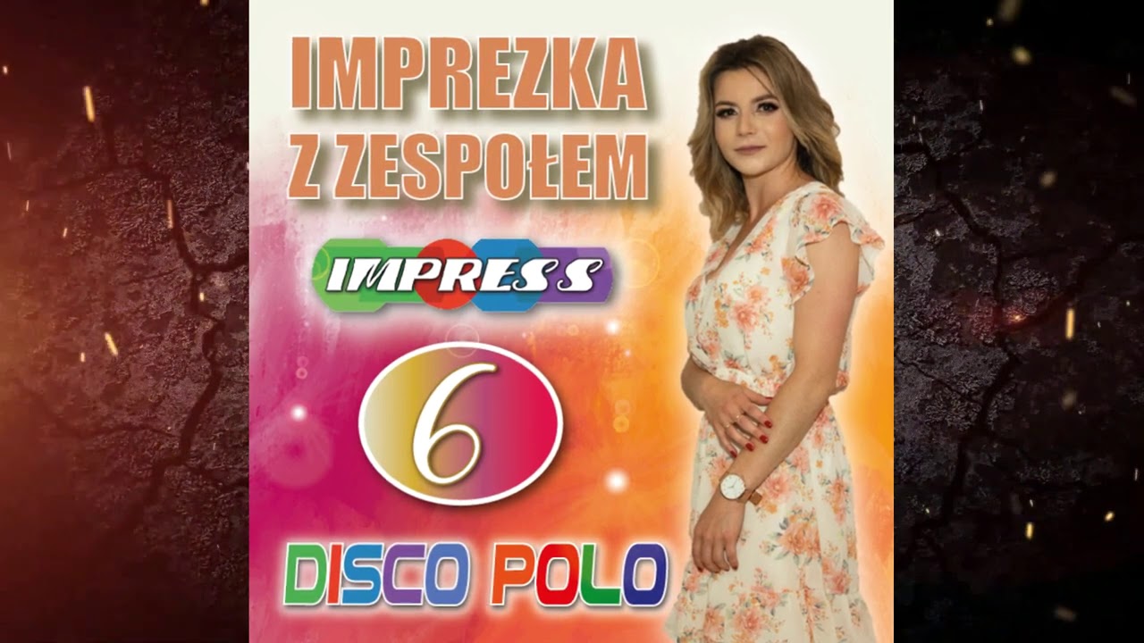 IMPREZKA Z ZESPOŁEM IMPRESS 6 ( PROMO-MIX )