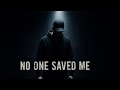 NF - No One Saved Me (Lyrics)