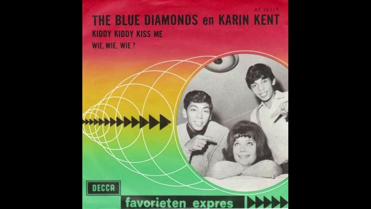 Blue Diamonds & Karin Kent  - Kiddy, kiddy, kiss me  (1965)