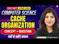 UGC NET 2026 Computer Science | Cache Organization UGC NET | UGC NET Computer Science by Shahna Mam