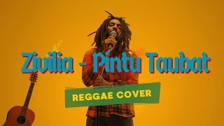 Zivilia  Pintu Taubat reggae Cover  Lagu Religi Indonesia Versi Reggae