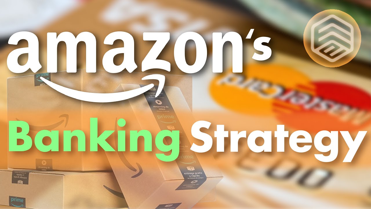Why is Amazon trying to build a bank