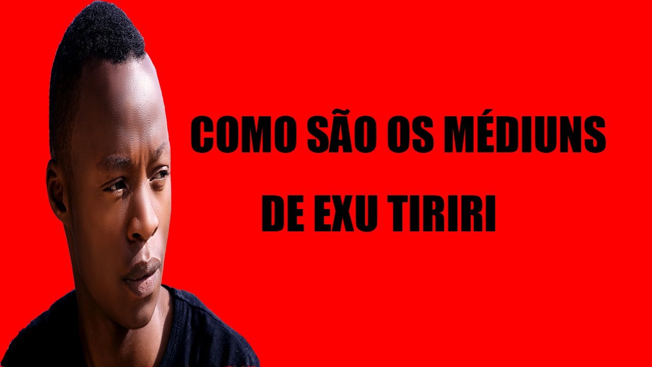 Exu Tiriri e seus médiuns