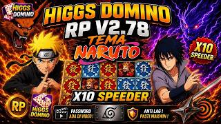 HGI TEMA NARUTO🔥 APK MOD HIGGS DOMINO RP VERSI 2.78 TERBARU X8 SPEEDER • HIGGS GAMES ISLAND