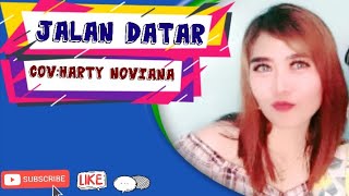 #Jalan Datar#koplo#dangdu#jaranan,//Cinta Bawa Duka Rindu Balas Dendam//Jalan Datar // HARTHY N