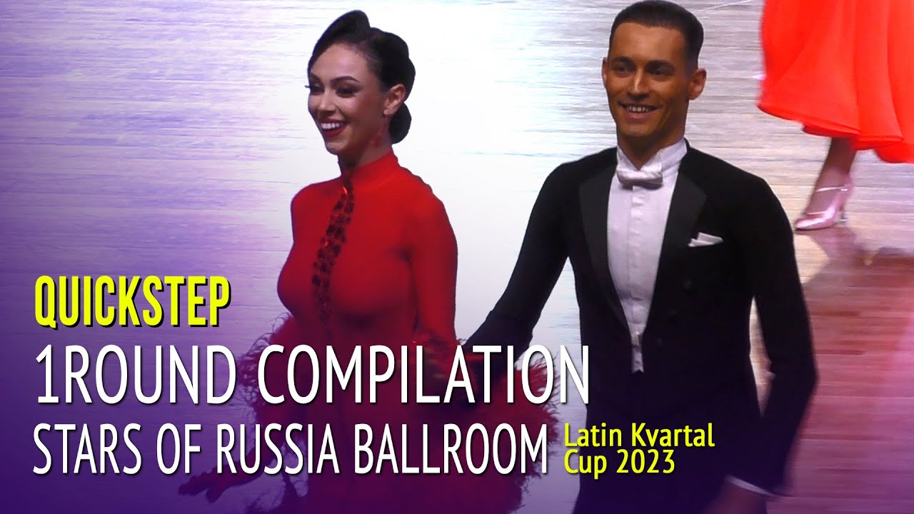 Quickstep Compilation = Stars of Russia = Latin Kvartal Cup 2023 1R ...