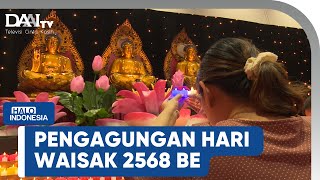 Pengagungan Hari Waisak 2568 BE | Halo Indonesia