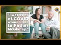 “I was dying of COVID when I turned to Father McGivney.”
