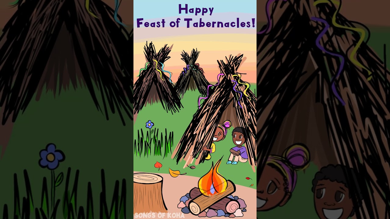 Feast of Tabernacles (Booths)  - Holy Days - For Children and Families