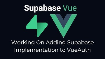 Working On Adding Supabase Implementation to VueAuth