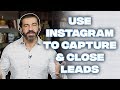 How to Use Instagram to Capture and Close Leads | Bedros Keuilian | Social Media Marketing