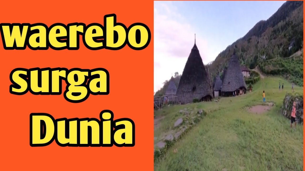 WAEREBO !!!!!!!! SURGA TERSEMBUNYI !!!!!! Trip To Waerebo #travelling#village#waerebo#NTT
