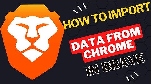 Gegevens importeren van Chrome naar Brave Browser