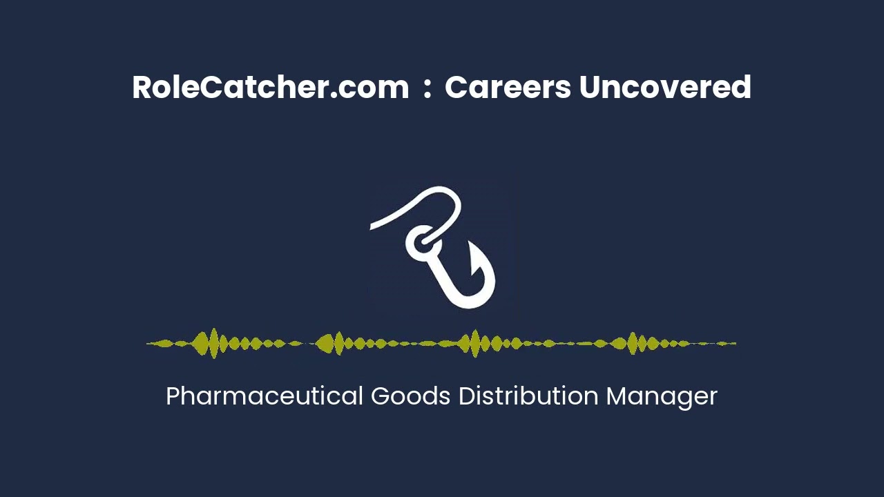 Pharmaceutical Goods Distribution Manager : Careers Uncovered
