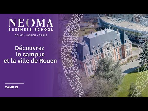 Embarquez avec Oriane pour la découverte du campus NEOMA et la ville de Rouen