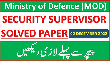 MOD Security Supervisor Paper | 02 December 2022 | MOD Solved Paper | MOD Past Papers | FPSC |