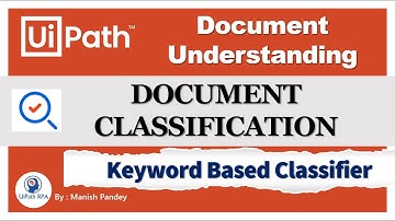 Classification in UiPath Document Understanding | Keyword Based Classifier|Manish Pandey UiPath RPA