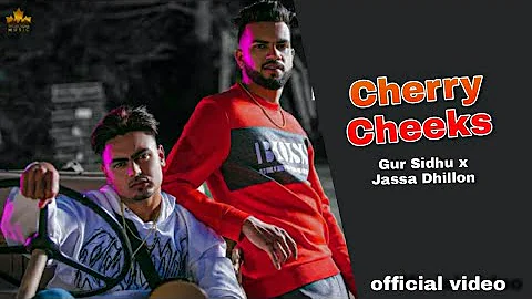 Cherry Cheeks - Gur Sidhu (Official Video) Latest New Punjabi Song 2021 Gur Sidhu 