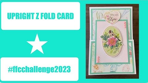 🌟UPRIGHT Z FOLD EASEL CARD🌟|#ffcchallenge2023| hosted by @MonikaWeclewskaakapaperMona