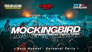 DJ MOCKINGBIRD || perfome RINNOBI REMIXER RIO DENKA